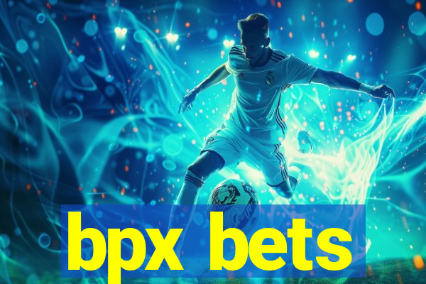 bpx bets